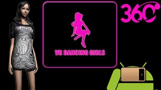 ? 360° Video VR Dancing Girls 2 - Alpha