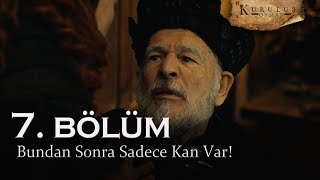 Bundan sonra sadece kan var! - Kuruluş Osman 7. Bölüm