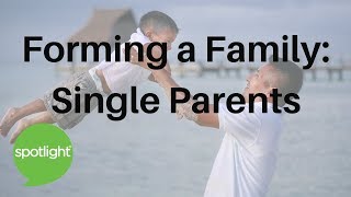 "Forming A Family: Single Parents" - practice English with Spotlight