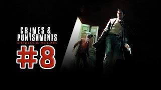 Прохождение Sherlock Holmes: Crimes And Punishments - Мокруха #8