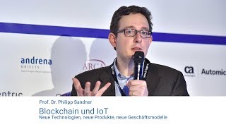 Blockchain und IoT: Neue Technologien, neue Produkte, neue Geschäftsmodelle