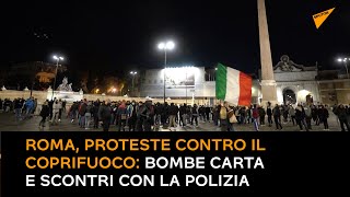 Roma, proteste contro il coprifuoco: bombe carta e scontri con la polizia