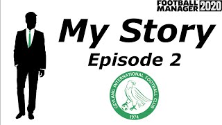 Football Manager 2020 | My Story (Beta) | Episode 2 - First Game Ever!
