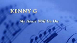Kenny G "My Heart Will Go On"