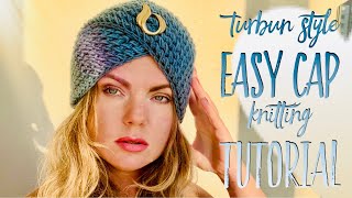 ВЯЖЕМ КРАСИВУЮ ЧАЛМУ СПИЦАМИ ? / Turbun style cap knitting tutorial