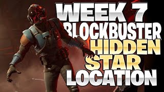 Fortnite Week 7 Blockbuster SECRET Star Location! How To Get 10 Free Battle Stars (Week 7 Star)