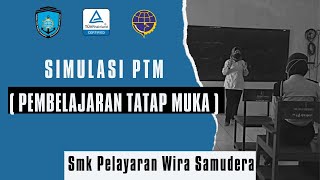Simulasi PTM SMK Pelayaran Wira Samudera