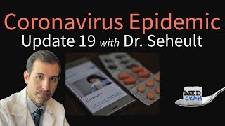 Coronavirus Epidemic Update 19: Treatment and Medication Clinical Trials
