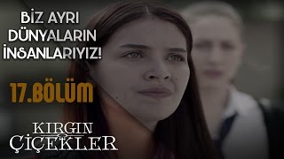 Kırgın Çiçekler 17.Bölüm - Eylül, Serkan’dan Ayrılıyor !