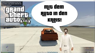 GTA V (Grand Theft Auto) - #322 - MIt dem Auto in den Kreis