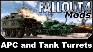 Fallout 4 Mods - APC and Tank Turrets