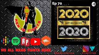 Men In Tights Podcast Ep 70 - Happy New Year 2020!