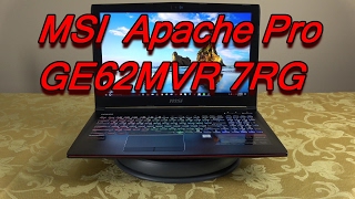 MSI Apache Pro GE62MVR gaming laptop unboxing and review