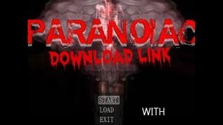 Paranoiac-Gameplay [Free Download link WalkThrough PlayThrough HD]
