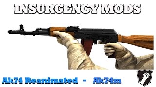 Insurgency Mods : Ak74 Reanimated