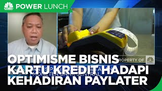 Optimisme Bisnis Kartu Kredit Hadapi Kehadiran Paylater Cs