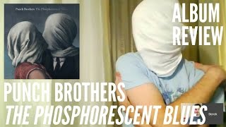 Punch Brothers -- The Phosphorescent Blues -- ALBUM REVIEW