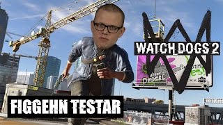 figgehn testar Watch Dogs 2
