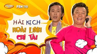 Hài Kịch Hoài Linh, Chí Tài | PBN 110