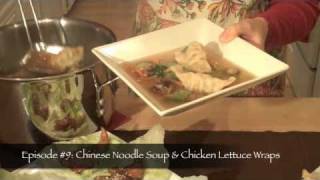 Chinese Noodle Soup and Chicken Lettuce Wraps: Easy Entertaining #9