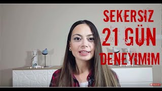 Şekersiz 21 Gün Deneyimim // Sohbet // Diyetisyen Özge Bezirci