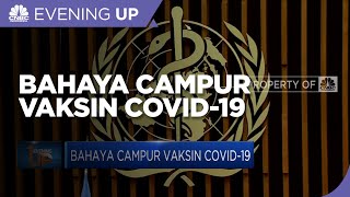 Bahaya Campur Vaksin Covid-19