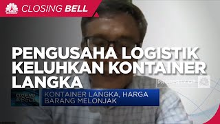 Pengusaha Logistik Keluhkan Kontainer Langka, Begini Kondisinya!