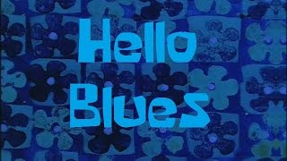 SpongeBob Production Music Hello Blues
