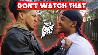 Don't Watch That!