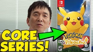 (Confirmed) Pokémon Let's Go IS A MAIN SERIES POKEMON GAME AND FOR ADULTS!