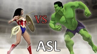 Wonder Woman vs Hulk ( ASL )