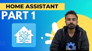 Home Assistant | Part 1 | What is Home Assistant | Best Setup for Home Assistant