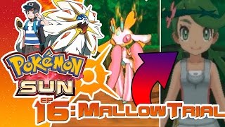 O MAIS DIFÍCIL!!! TRIAL CAPTAIN MALLOW E TOTEM LURANTIS | Pokémon Sun #16