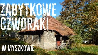 ZABYTKOWE CZWORAKI W MYSZKOWIE
