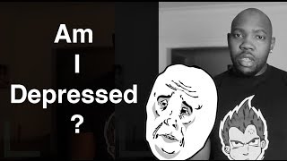 Am I Depressed?