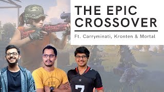 PUBG MOBILE THE DREAM SQUAD!! Carryminati x Mortal x Kronten