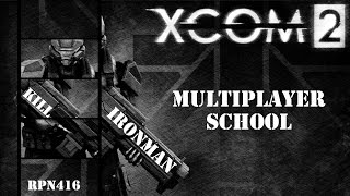 XCOM 2 Multiplayer - Tournament Match vs RPN416