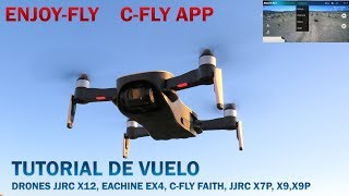 COMO VOLAR DRONES, EACHINE EX4, JJRC X12, X9, X9P, X7P    ENJOY FLY, C-FLY app