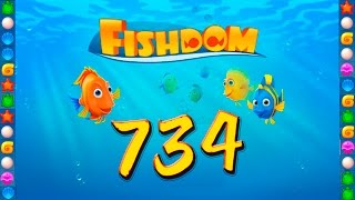 Fishdom: Deep Dive level 734 Walkthrough