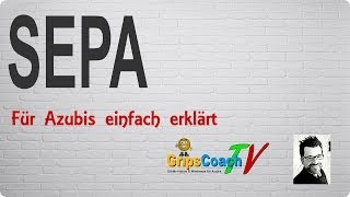 SEPA einfach erklärt - Prüfungswissen für Azubis ★ GripsCoachTV