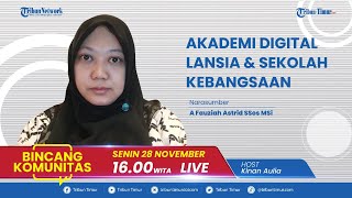 Akademi Digital Lansia & Sekolah Kebangsaan