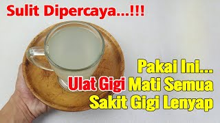 JANGAN PAKAI UB@T-UB4T4N GAK JELAS, PAKAI INI SAJA SAKIT GIGI SEMBUH TOTAL