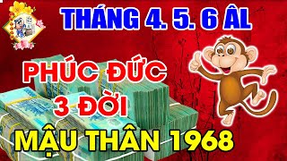 3 THÁNG TỚI TUỔI MẬU THÂN 1968 TRÚNG SỐ CỰC LỚN 1000 TỶ, ĐỔI ĐỜI SIÊU HOÀNH TRÁNG, THOÁT KIẾP NGHÈO