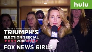 Triumph the Insult Comic Dog Sends Fake Fox News Girls to Trump Rally • Triumph on Hulu