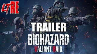 BIOHAZARD - VALIANT RAID TRAILER (VR)
