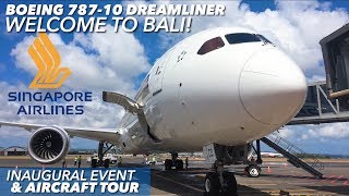 Singapore Airlines Boeing 787-10 Dreamliner Inaugural at BALI | Aircraft Tour & Tarmac Access VLOG