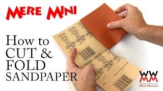 How to cut and fold sandpaper | Mere Mini