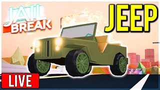 ?JAILBREAK NEW MILITARY JEEP UPDATE IS HERE| NEW PRISON AND COP BASE! (JAILBREAK LIVESTREAM)