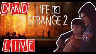 DMD PLAYS LIFE IS STRANGE 2 Episode 3 | #5 | LIFE IS STRANGE 2 LIVESTREAM