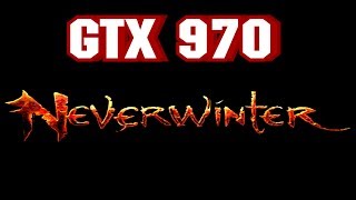 Neverwinter Starting Area Gameplay On A GTX 970